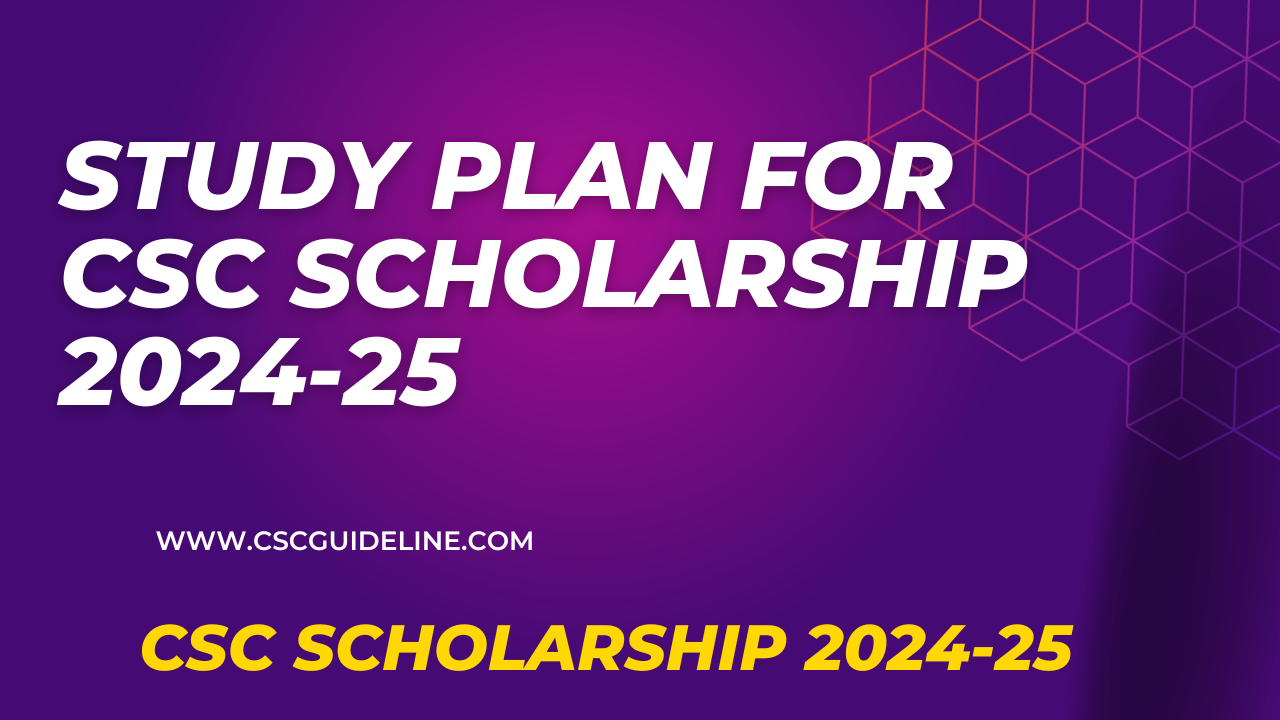 Study Plan for CSC Scholarship 202525 CSC Guideline