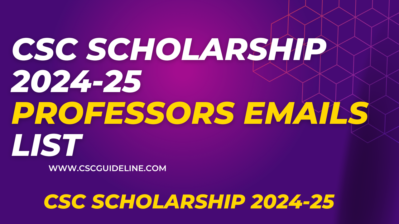 CSC Scholarship 202425 Professors Emails List CSC Guideline